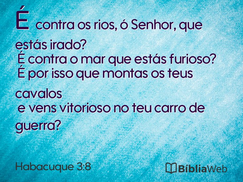Habacuque 3:8 em imagem para compartilhar