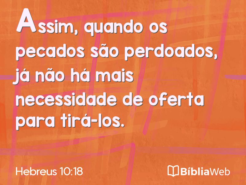 Hebreus 10:18 em imagem para compartilhar