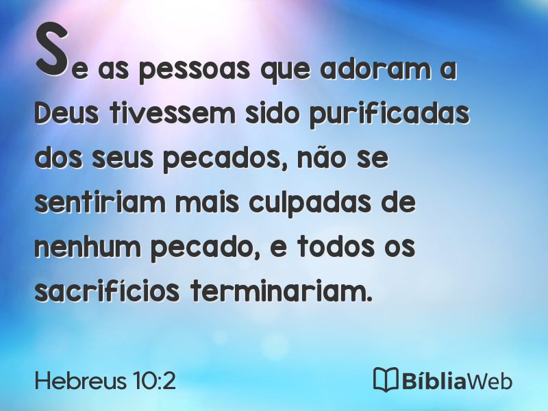 Hebreus 10:2 em imagem para compartilhar