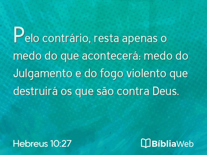 Hebreus 10:27 em imagem para compartilhar