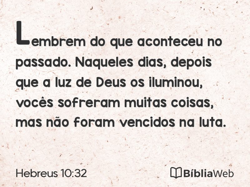 Hebreus 10:32 em imagem para compartilhar