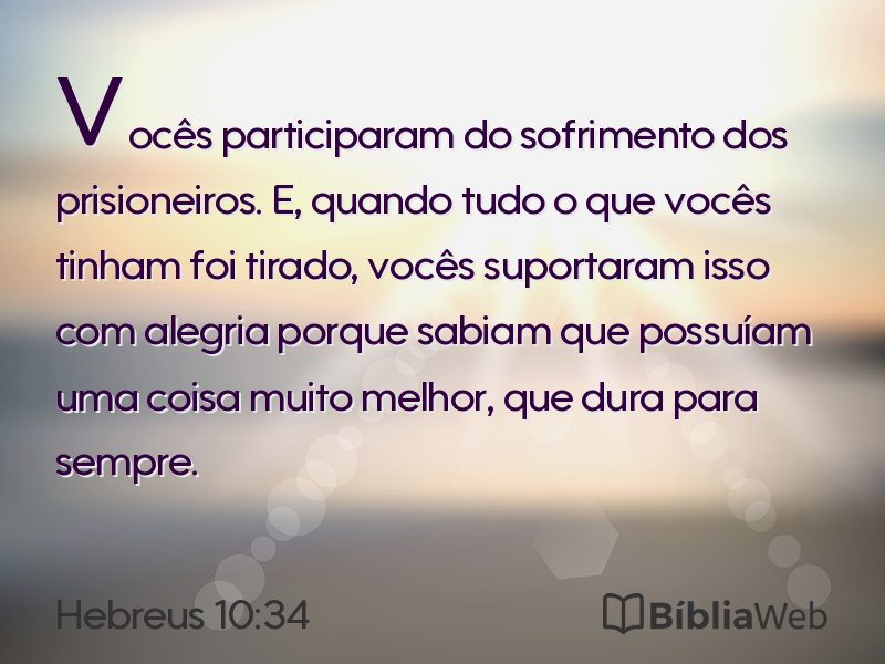 Hebreus 10:34 em imagem para compartilhar