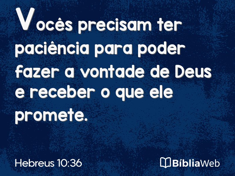 Hebreus 10:36 em imagem para compartilhar