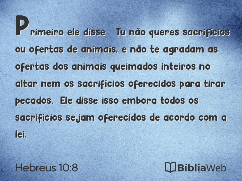 Hebreus 10:8 em imagem para compartilhar