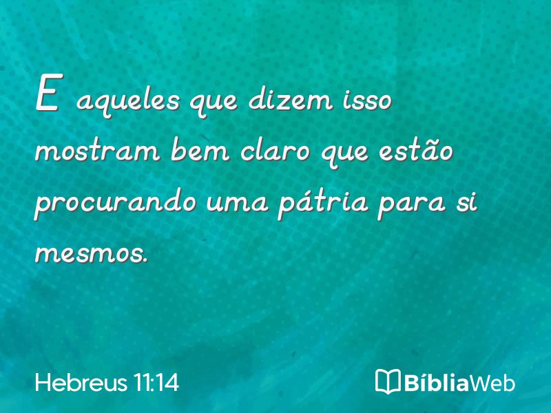 Hebreus 11:14 em imagem para compartilhar