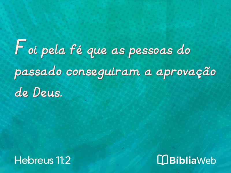 Hebreus 11:2 em imagem para compartilhar