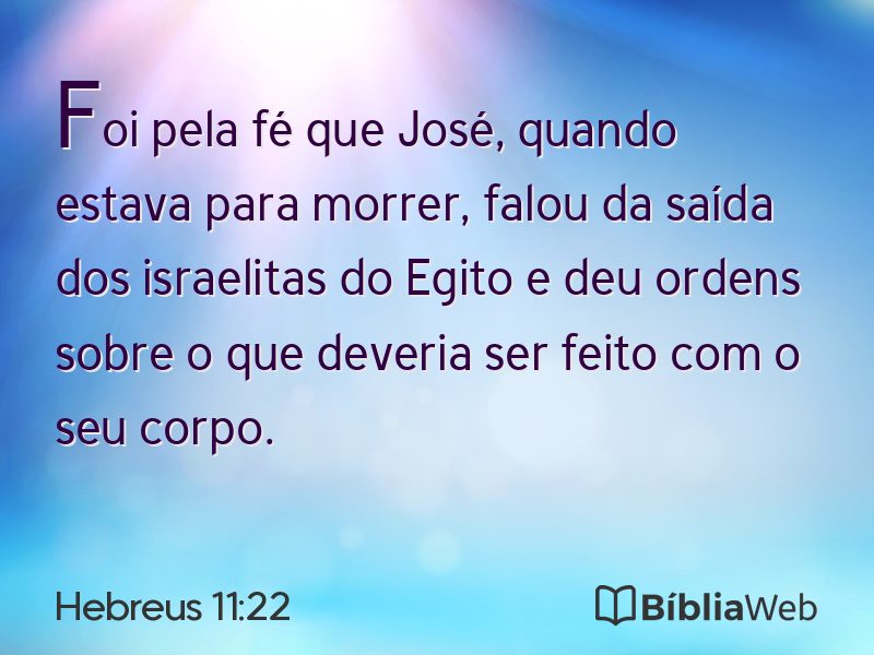 Hebreus 11:22 em imagem para compartilhar