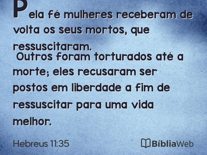 Hebreus 11:35 em imagem para compartilhar