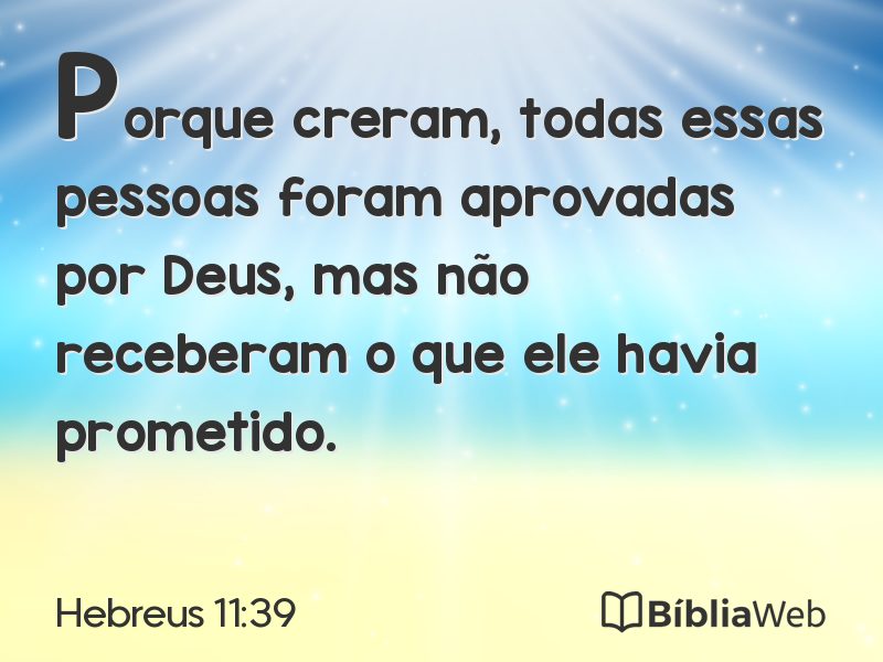 Hebreus 11:39 em imagem para compartilhar