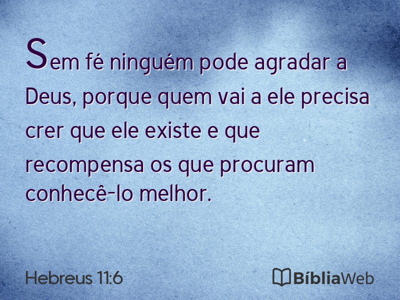Hebreus 11:6 em imagem para compartilhar