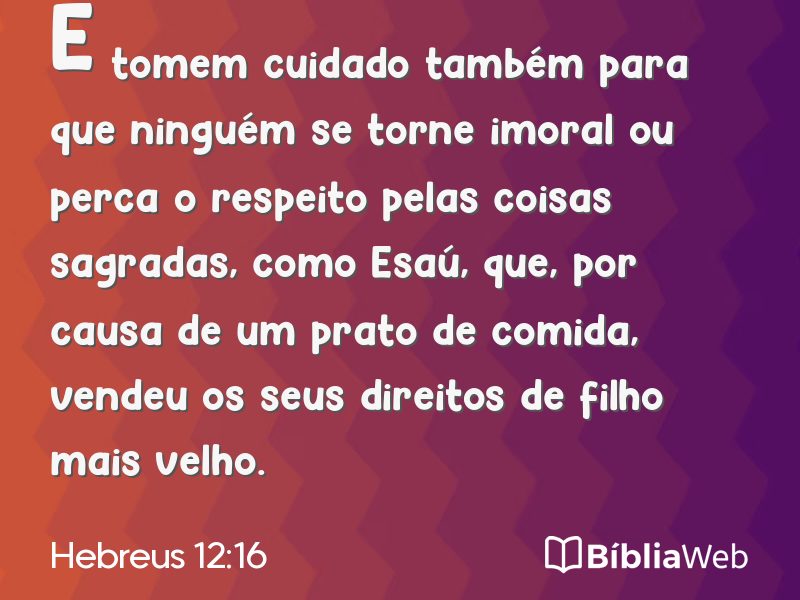 Hebreus 12:16 em imagem para compartilhar