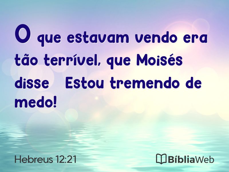 Hebreus 12:21 em imagem para compartilhar