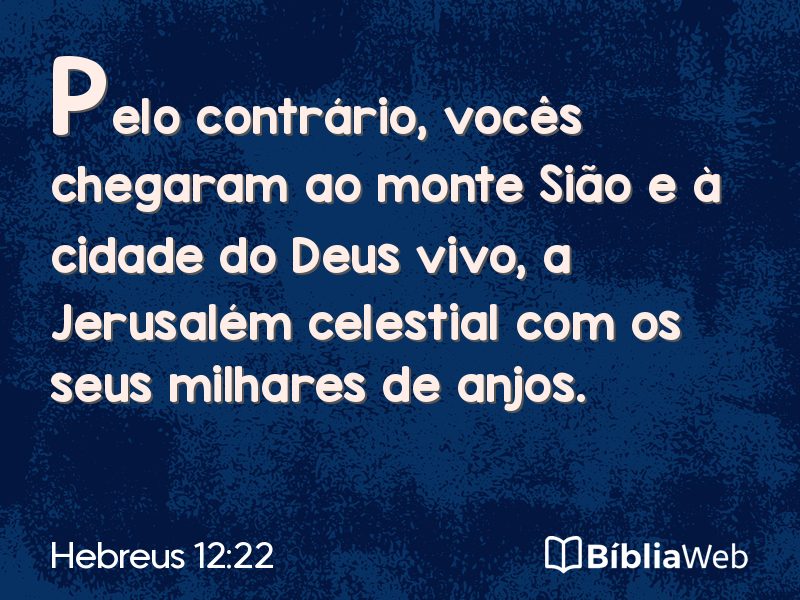 Hebreus 12:22 em imagem para compartilhar