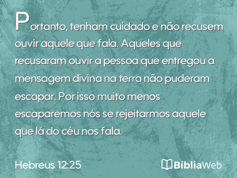 Hebreus 12:25 em imagem para compartilhar