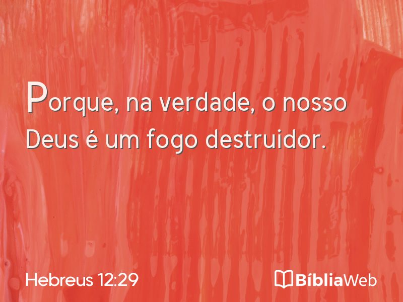 Hebreus 12:29 em imagem para compartilhar