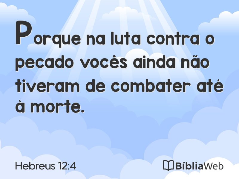 Hebreus 12:4 em imagem para compartilhar