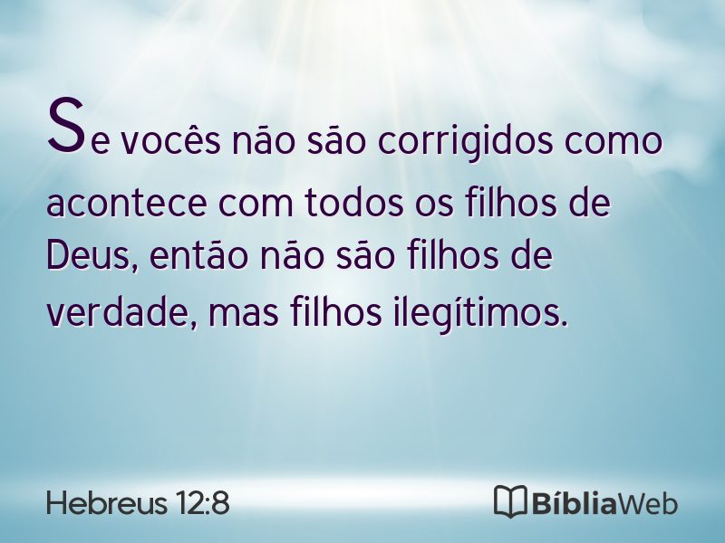 Hebreus 12:8 em imagem para compartilhar