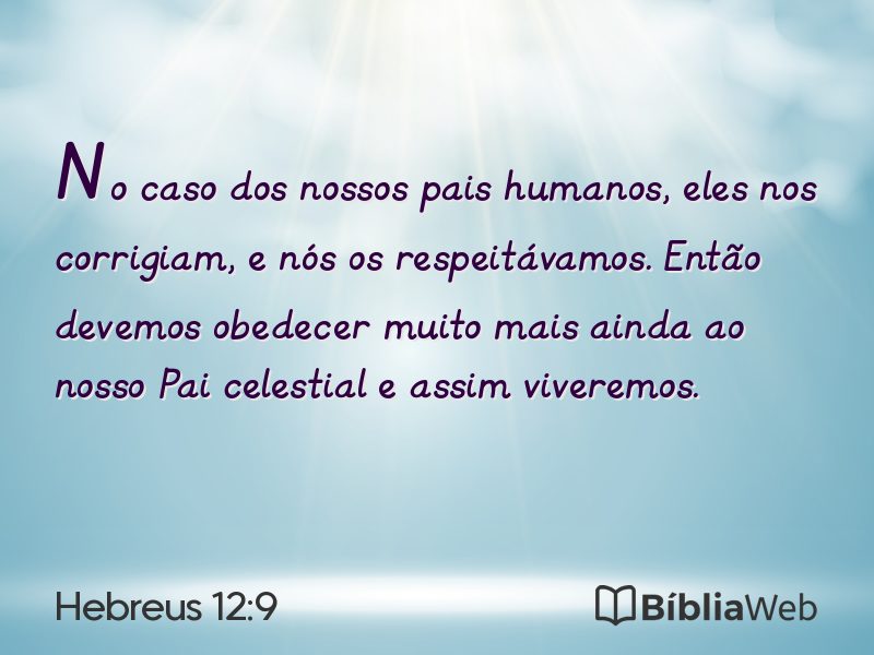 Hebreus 12:9 em imagem para compartilhar