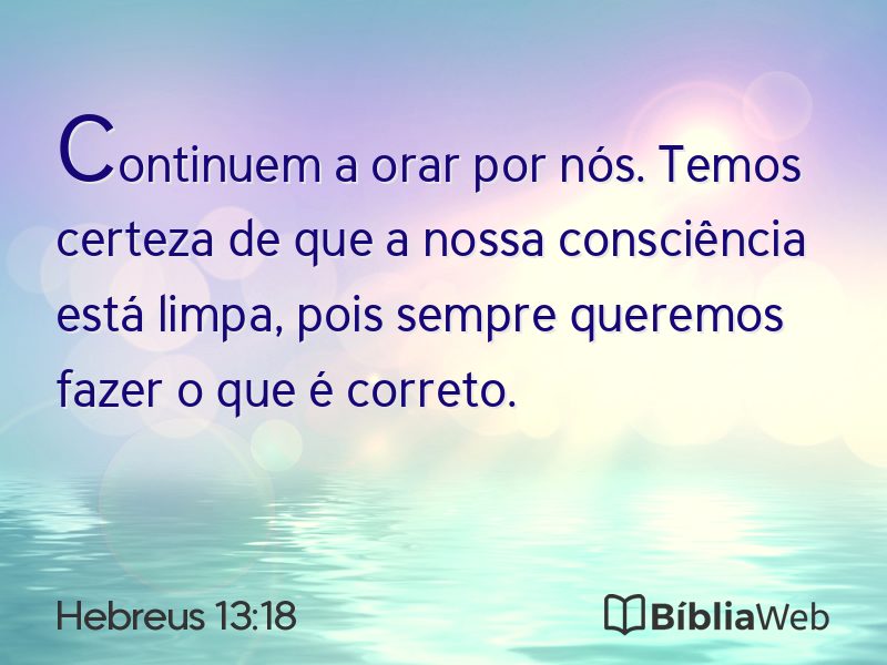 Hebreus 13:18 em imagem para compartilhar