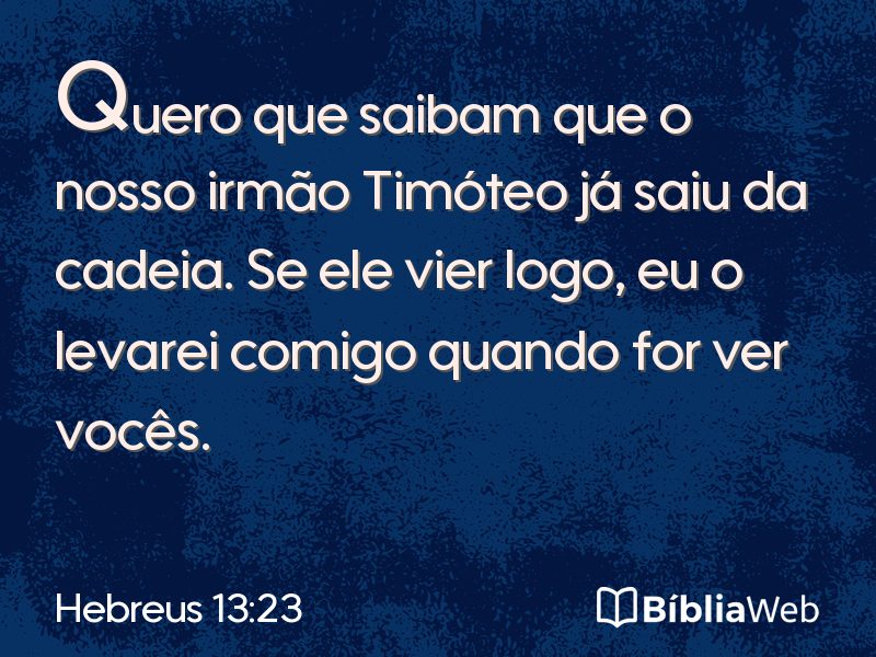 Hebreus 13:23 em imagem para compartilhar