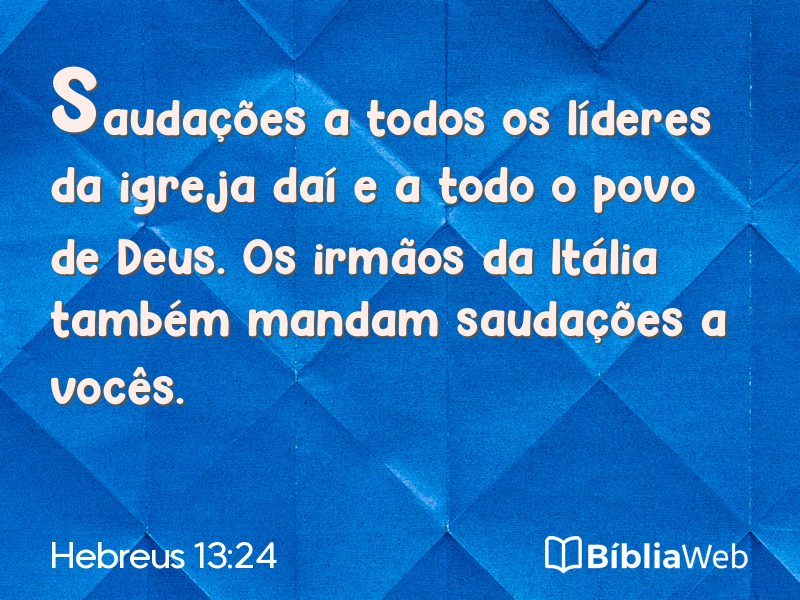Hebreus 13:24 em imagem para compartilhar