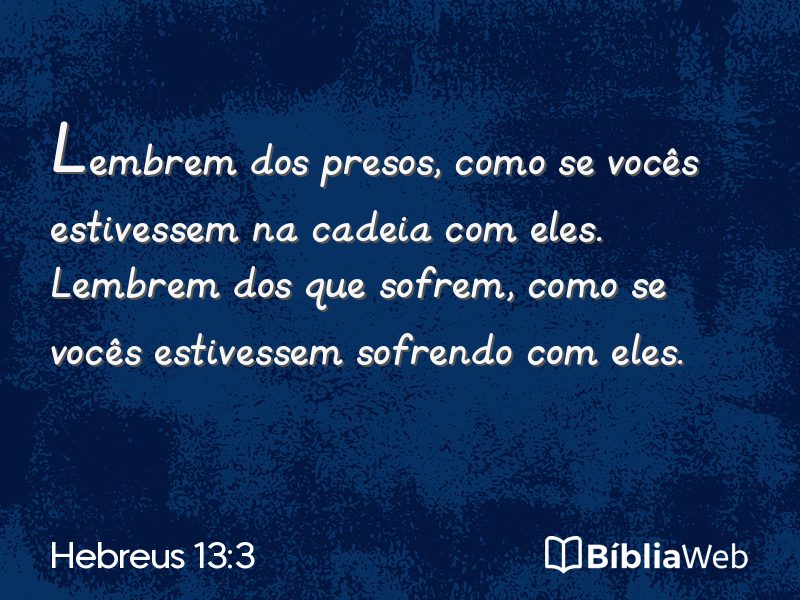 Hebreus 13:3 em imagem para compartilhar