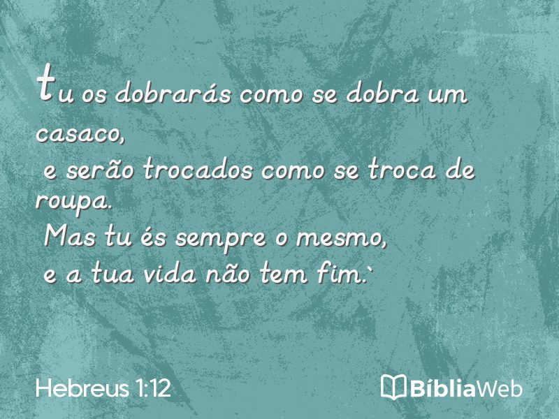 Hebreus 1:12 em imagem para compartilhar