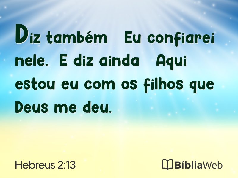Hebreus 2:13 em imagem para compartilhar