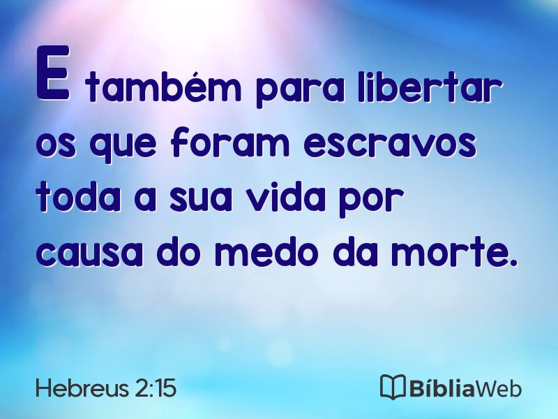 Hebreus 2:15 em imagem para compartilhar