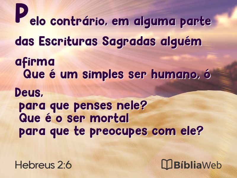 Hebreus 2:6 em imagem para compartilhar