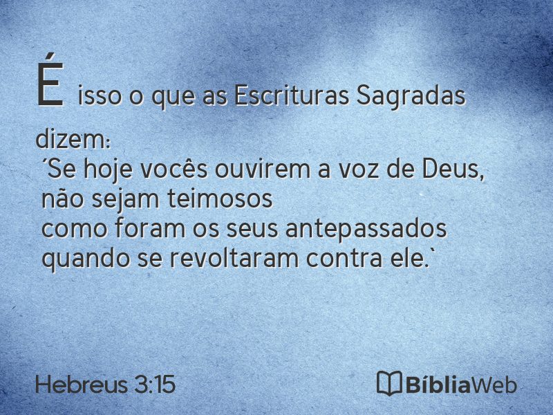 Hebreus 3:15 em imagem para compartilhar