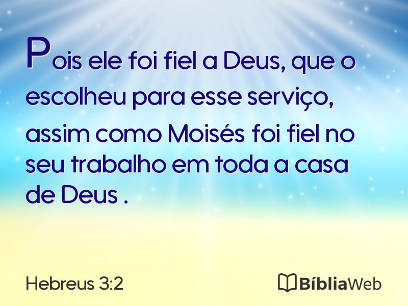 Hebreus 3:2 em imagem para compartilhar
