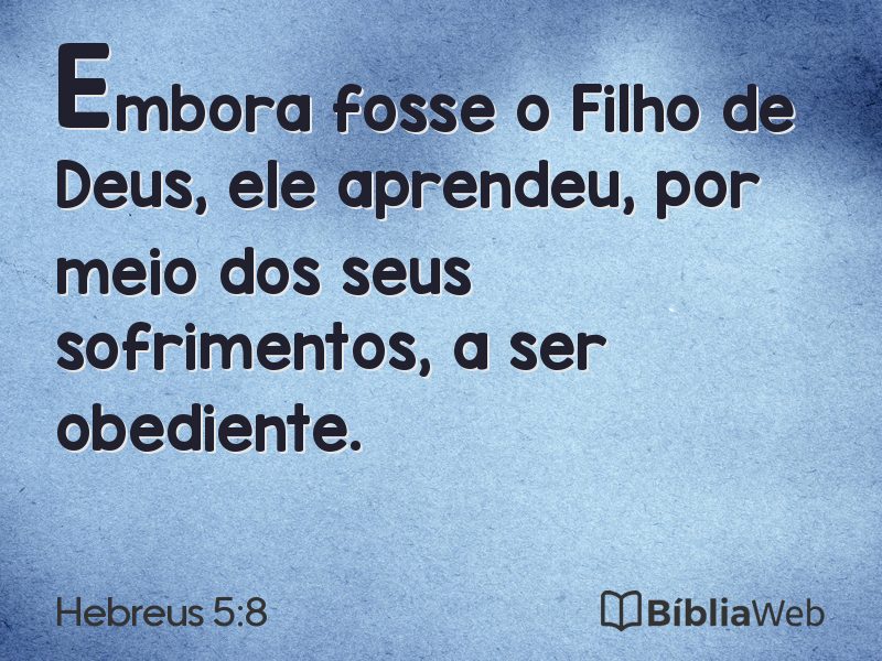 Hebreus 5:8 em imagem para compartilhar