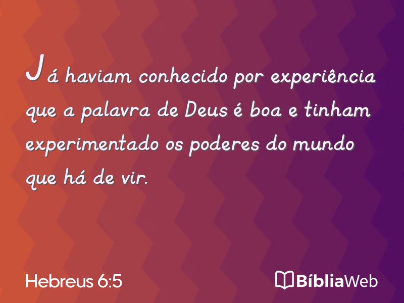 Hebreus 6:5 em imagem para compartilhar