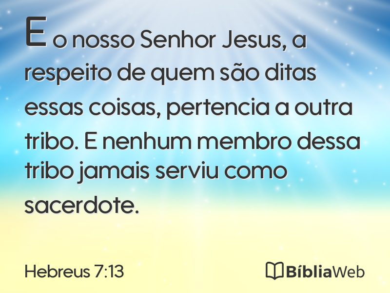 Hebreus 7:13 em imagem para compartilhar