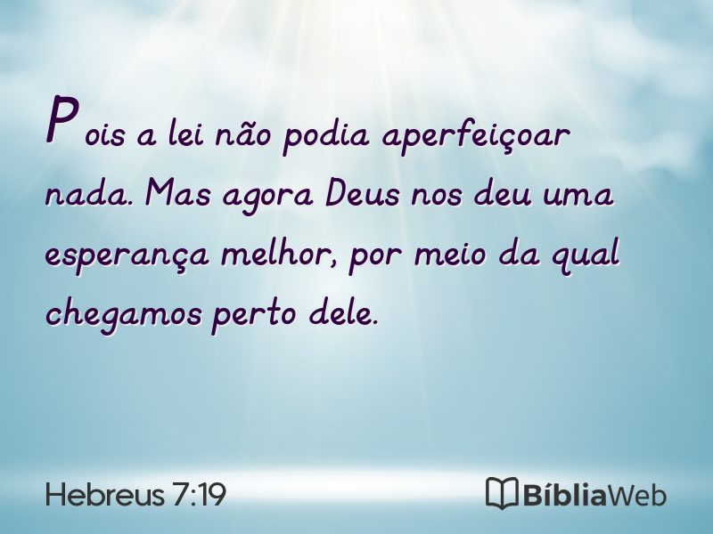 Hebreus 7:19 em imagem para compartilhar