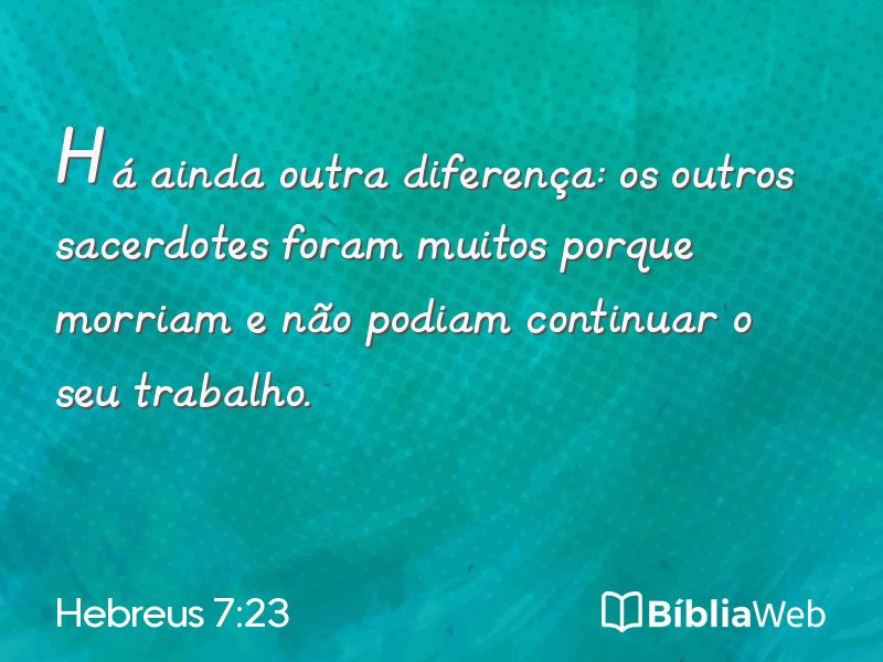 Hebreus 7:23 em imagem para compartilhar