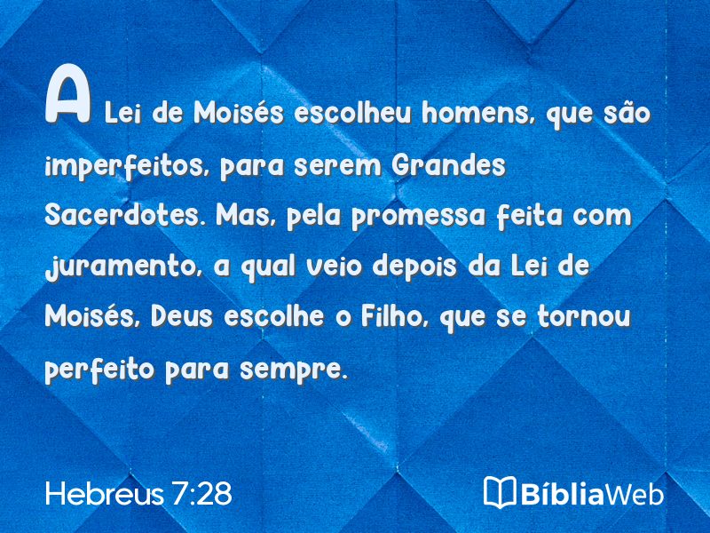 Hebreus 7:28 em imagem para compartilhar