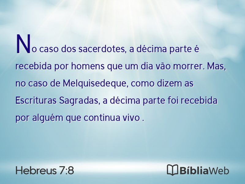 Hebreus 7:8 em imagem para compartilhar