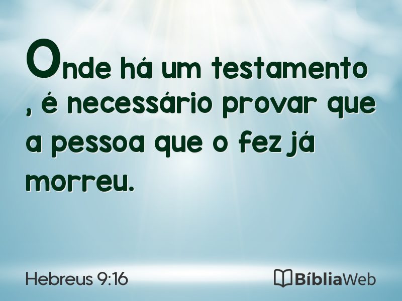 Hebreus 9:16 em imagem para compartilhar