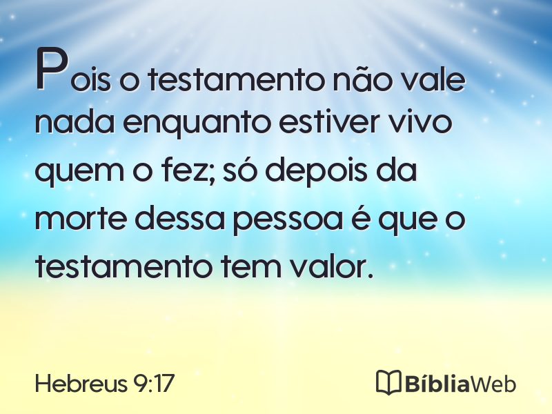 Hebreus 9:17 em imagem para compartilhar