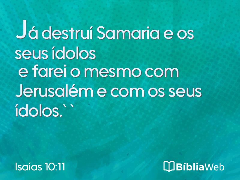 Isaías 10:11 em imagem para compartilhar