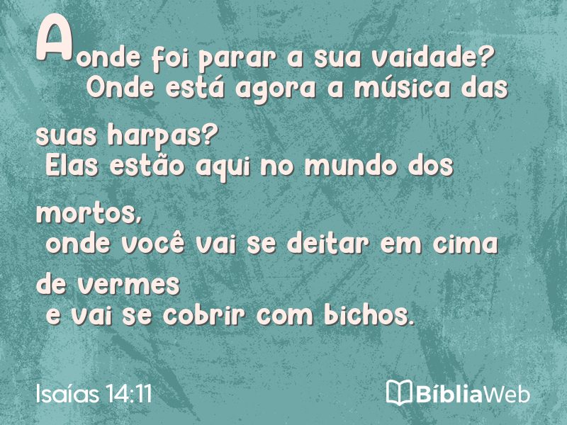 Isaías 14:11 em imagem para compartilhar