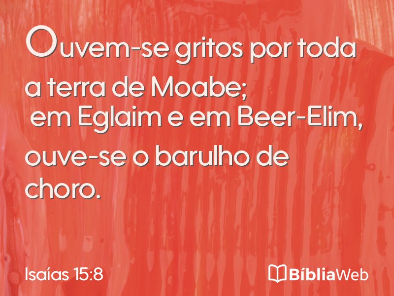 Isaías 15:8 em imagem para compartilhar