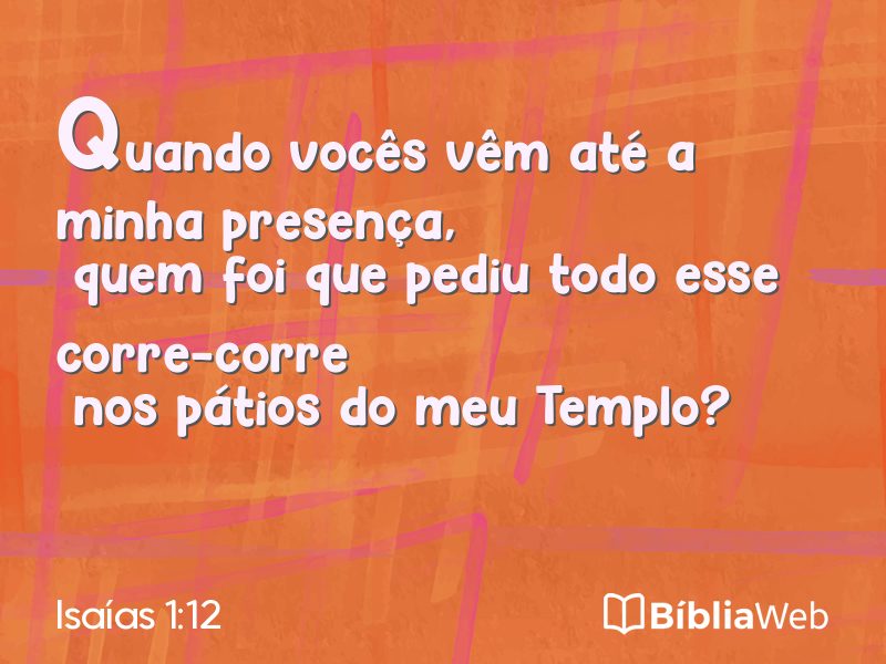 Isaías 1:12 em imagem para compartilhar