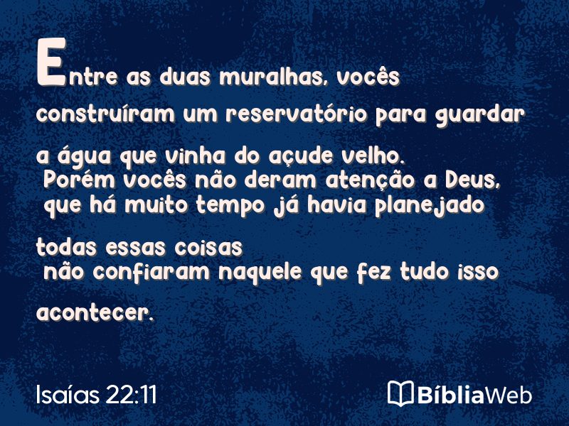 Isaías 22:11 em imagem para compartilhar