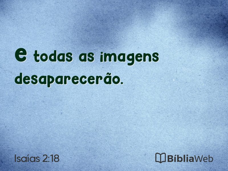 Isaías 2:18 em imagem para compartilhar