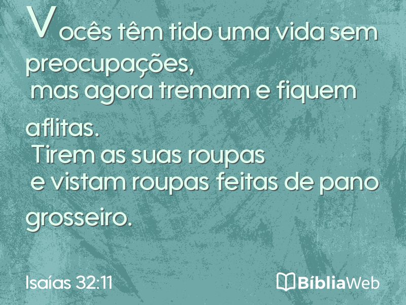 Isaías 32:11 em imagem para compartilhar