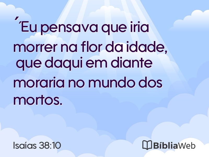 Isaías 38:10 em imagem para compartilhar