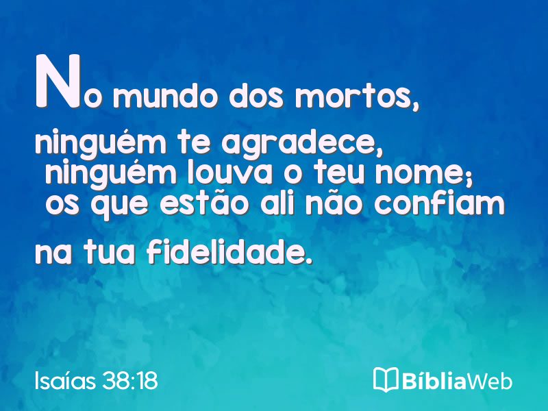 Isaías 38:18 em imagem para compartilhar